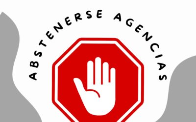 ¡Abstenerse Agencias! Lo que ninguna agencia te ha dicho y seguramente no quieres escuchar